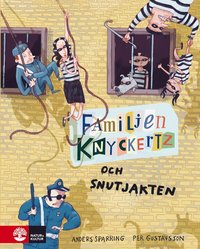 Omslagsbild för Familjen Knyckertz och snutjakten