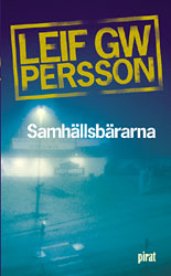 Bild på bokomslag för Samhällsbärarna : en roman om ett brott