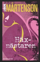 Bild på bokomslag för Häxmästaren : en Homandeckare i 1700-talsmiljö