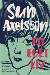 Omslagsbild för Ett eget liv : en romantrilogi