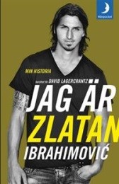 Omslagsbild för Jag är Zlatan Ibrahimovic : min historia